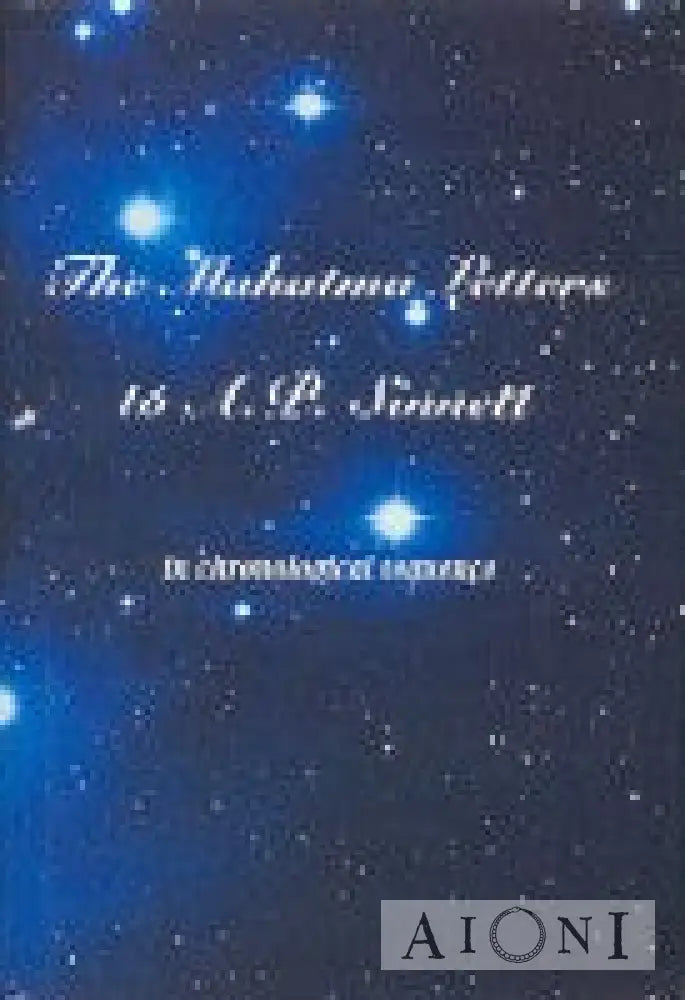 The Mahatma Letters To A.p. Sinnett From Mahatmas M. & K. H. Kirjat