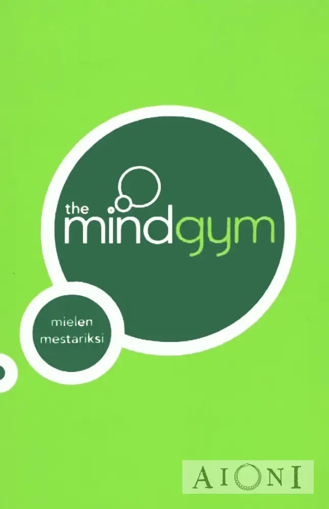 The Mind Gym – Mielen Mestariksi Kirjat