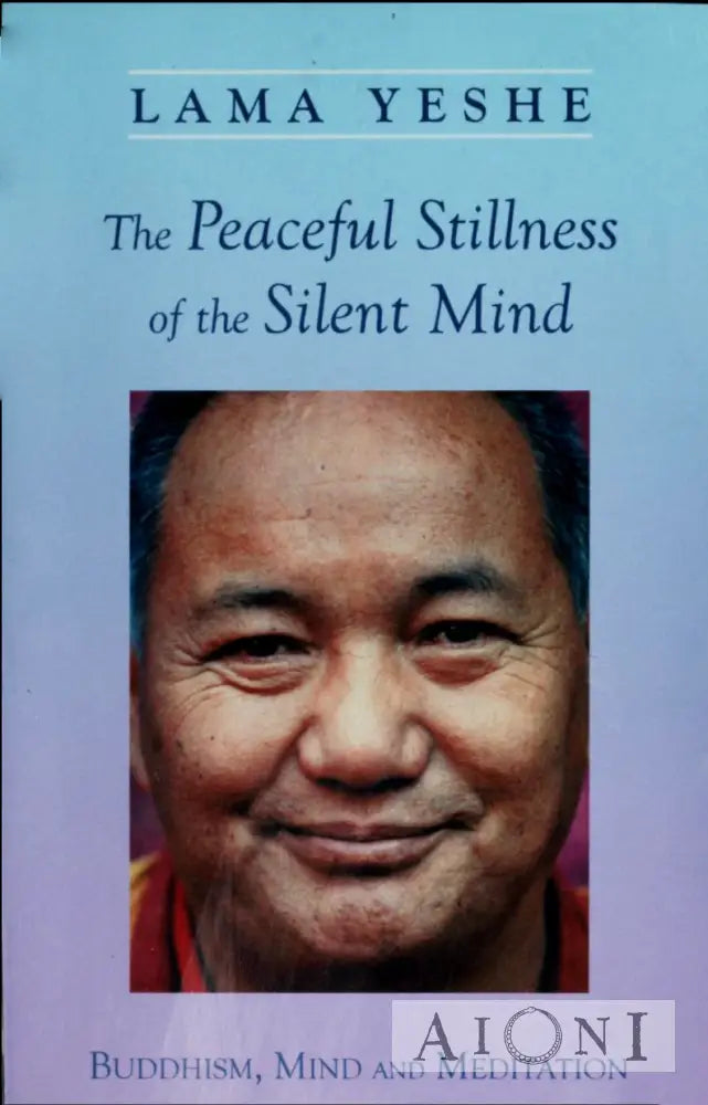 The Peaceful Stillness Of The Silent Mind Kirjat