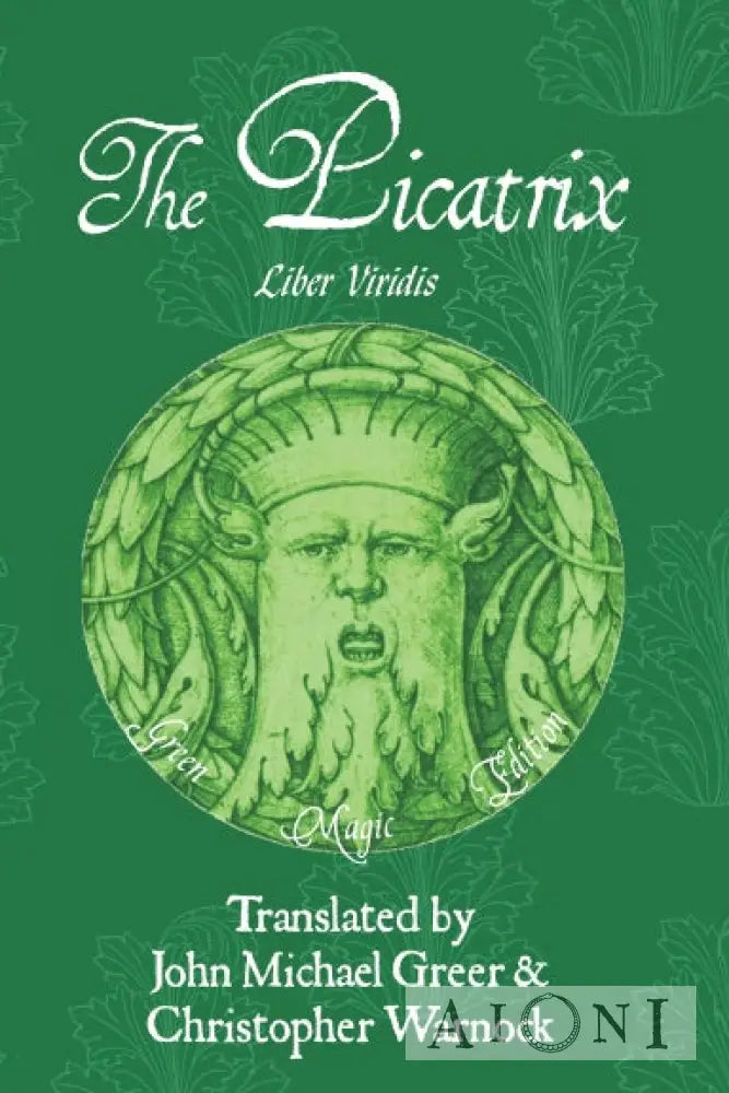 The Picatrix – Liber Viridis Kirjat