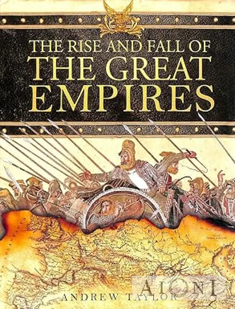 The Rise and Fall of the Great Empires Kirjat