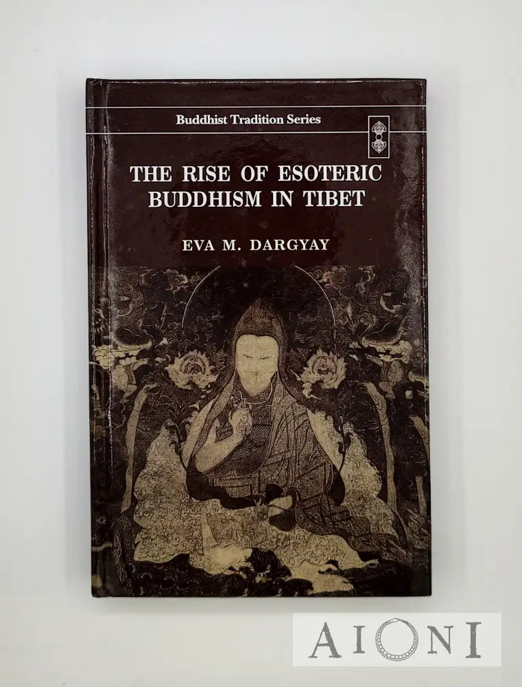 The Rise Of Esoteric Buddhism In Tibet Kirjat