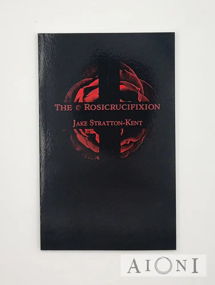 The Rosicrucifixion Kirjat