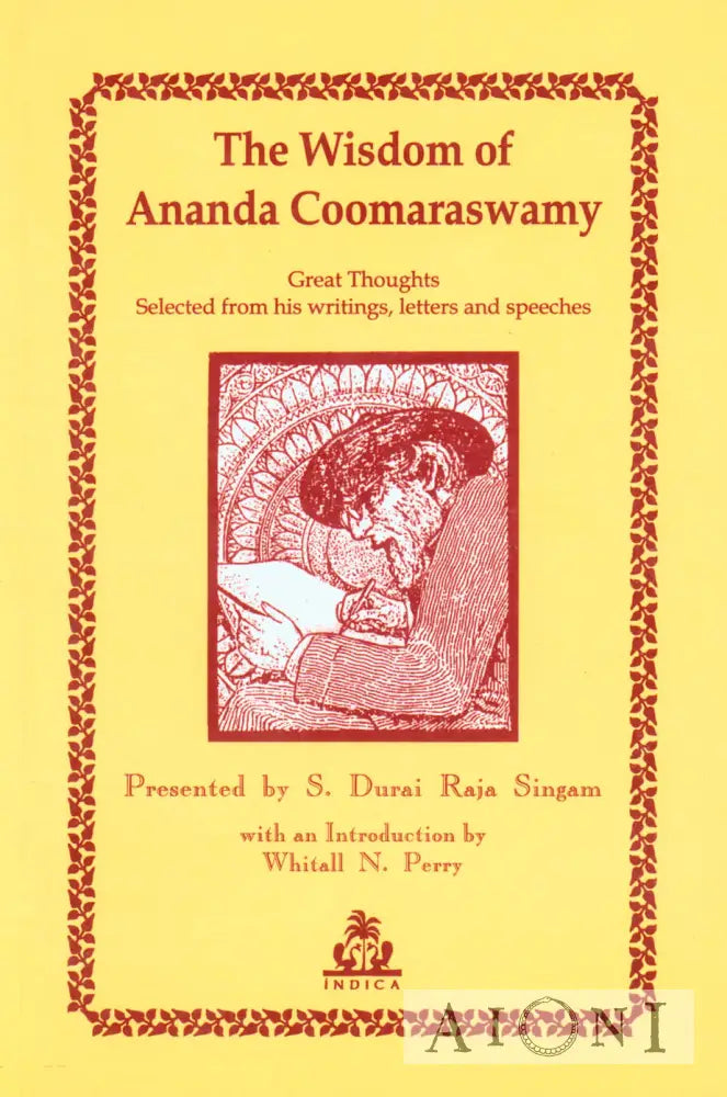 The Wisdom Of Ananda Coomaraswamy Kirjat