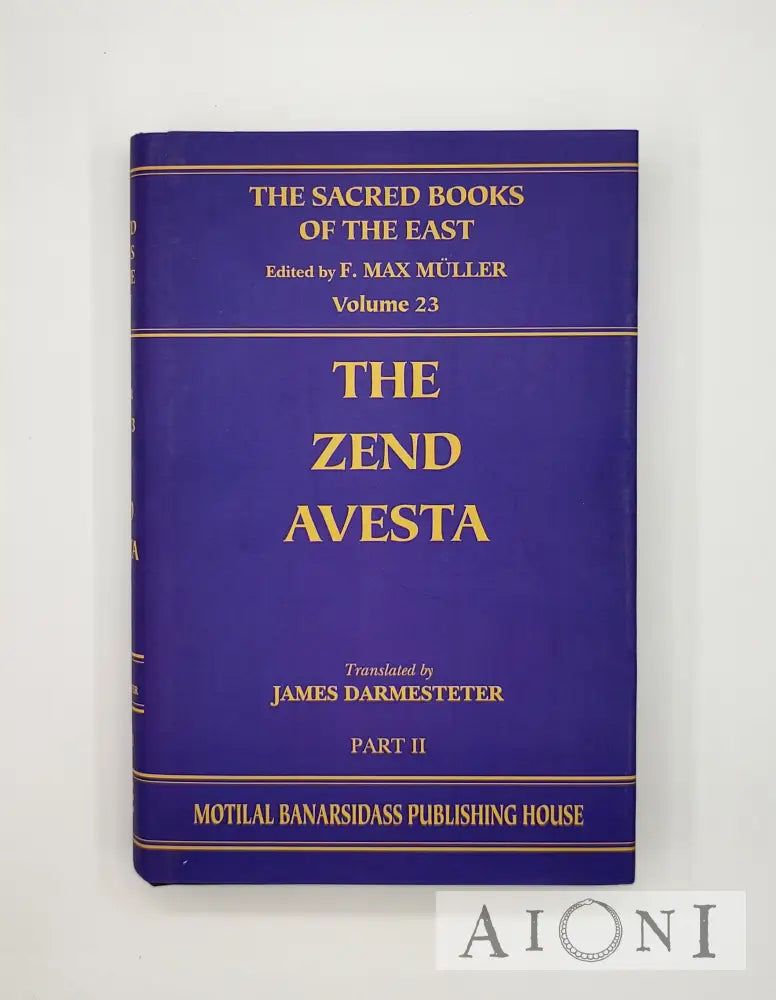 The Zend Avesta – Part Ii Kirjat