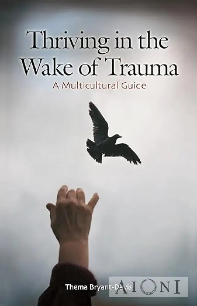 Thriving In The Wake Of Trauma Kirjat