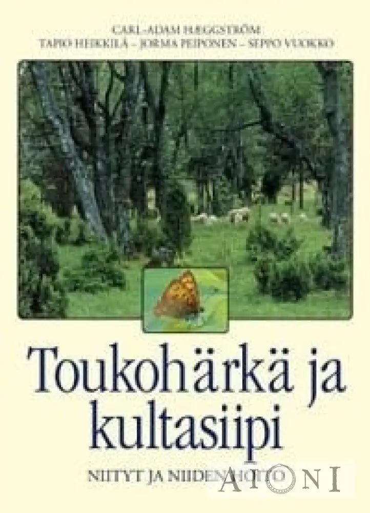 Toukohärkä Ja Kultasiipi – Niityt Niiden Hoito Kirjat