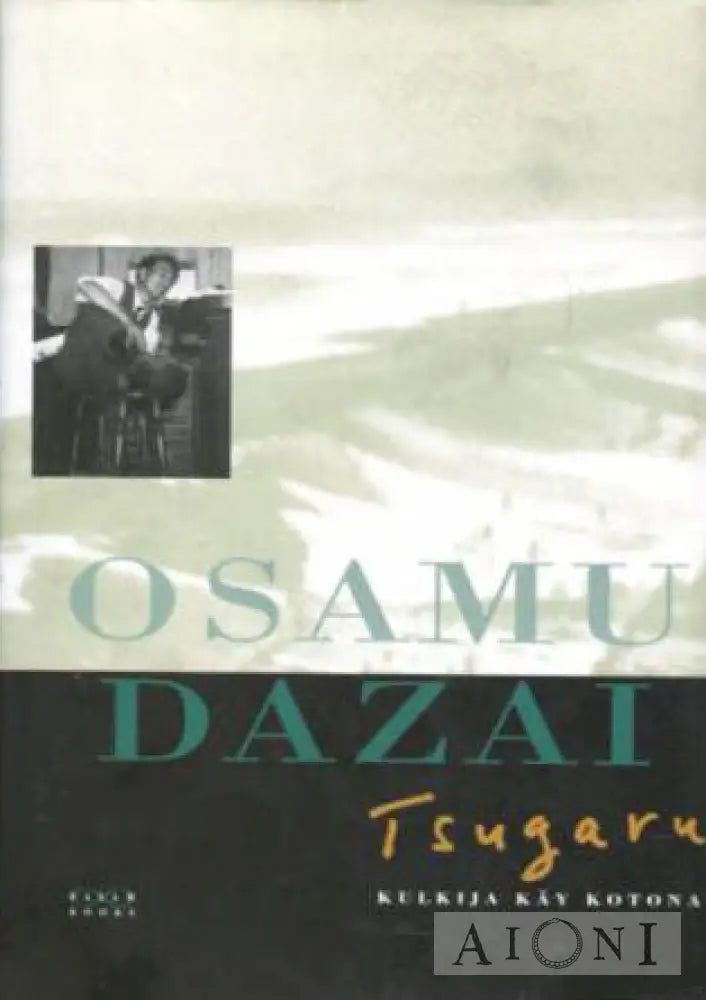 Tsugaru – Kulkija Käy Kotona Kirjat
