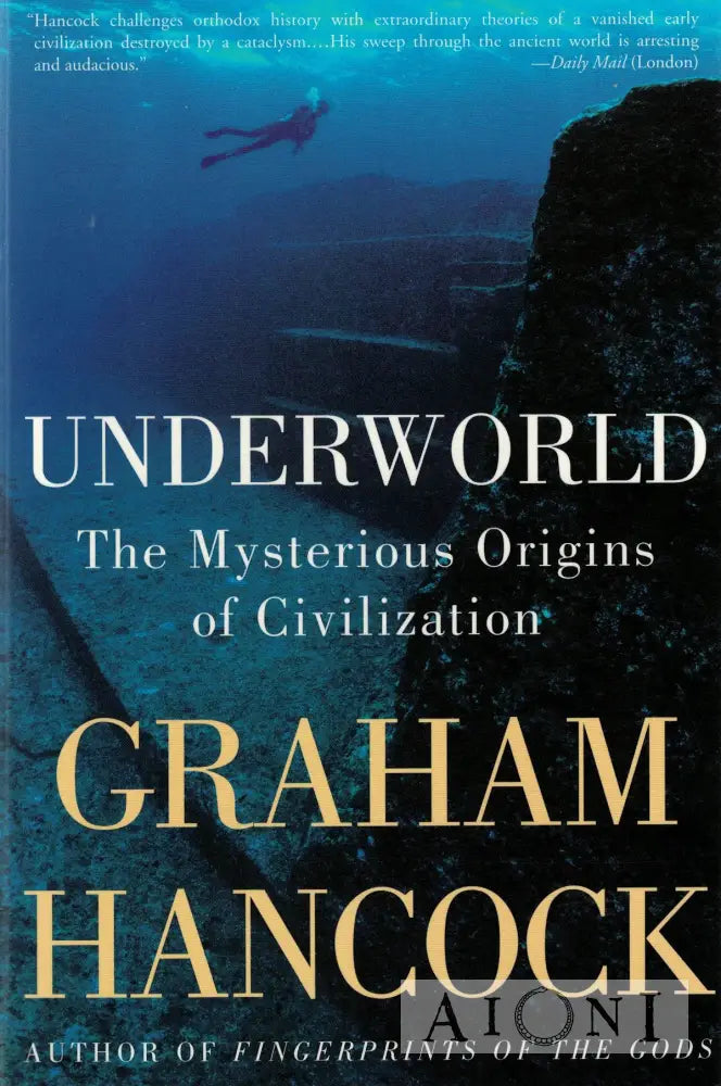 Underworld: The Mysterious Origins Of Civilization Kirjat