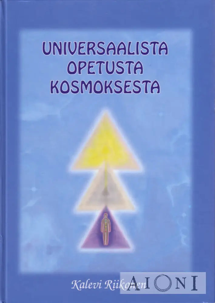 Universaalista Opetusta Kosmoksesta Ii-Iii Kirjat