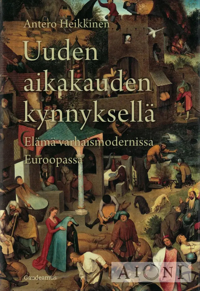 Uuden Aikakauden Kynnyksellä – Elämä Varhaismodernissa Euroopassa Kirjat