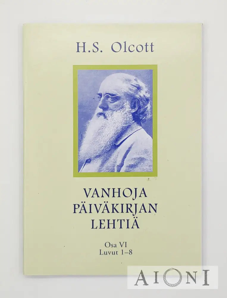 Vanhoja Päiväkirjan Lehtiä – Osa Vi Luvut 1 - 8 Kirjat