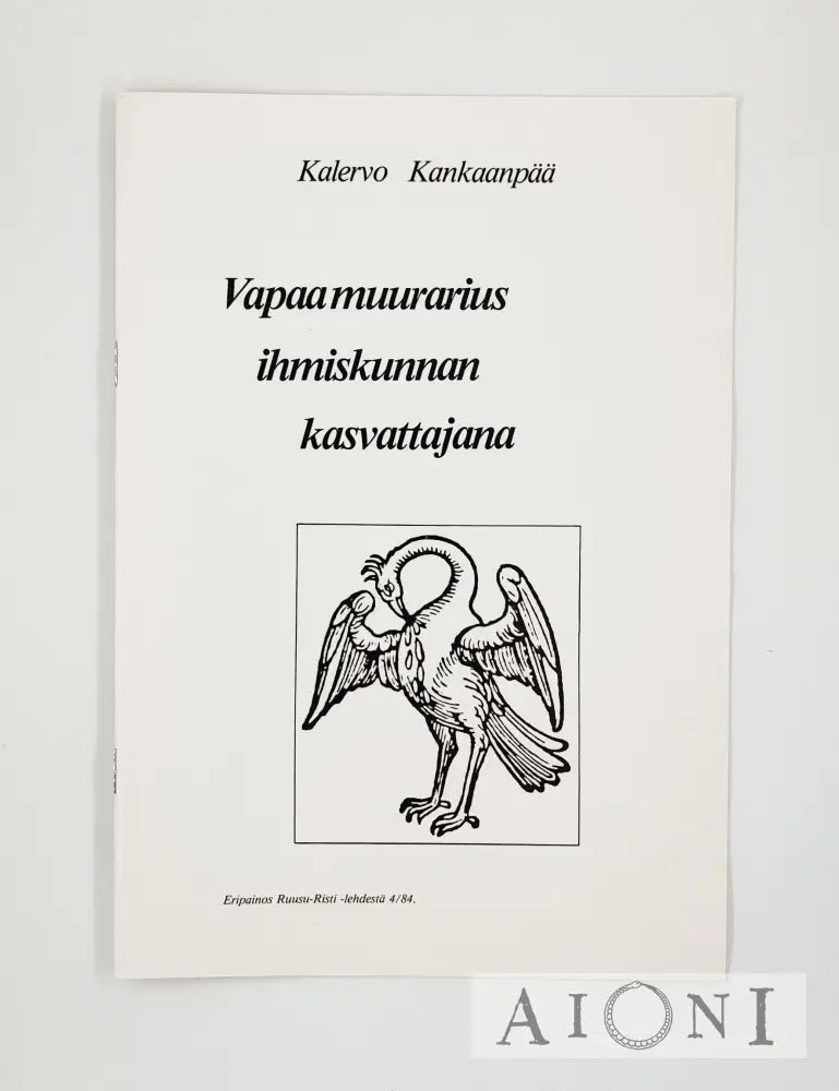 Vapaamuurarius Ihmiskunnan Kasvattajana Kirjat