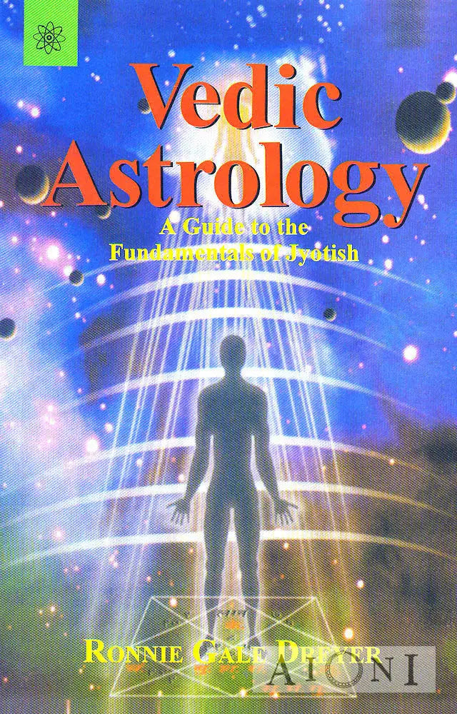 Vedic Astrology: A Guide To The Fundamentals Of Jyotish Kirjat