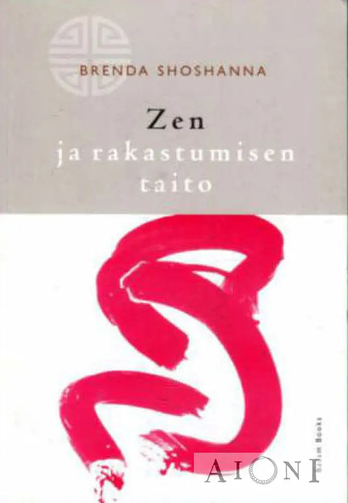 Zen Ja Rakastumisen Taito Kirjat